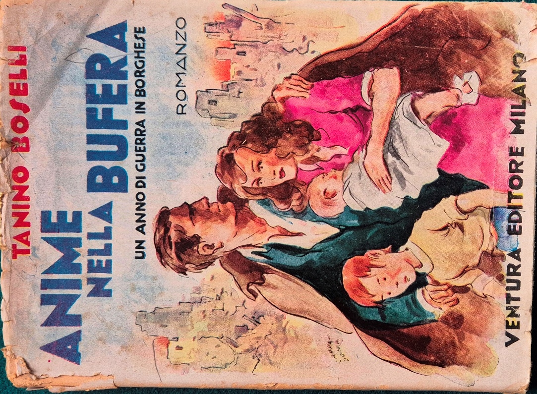 Anime nella bufera (Un anno di guerra in borghese 1943-44)