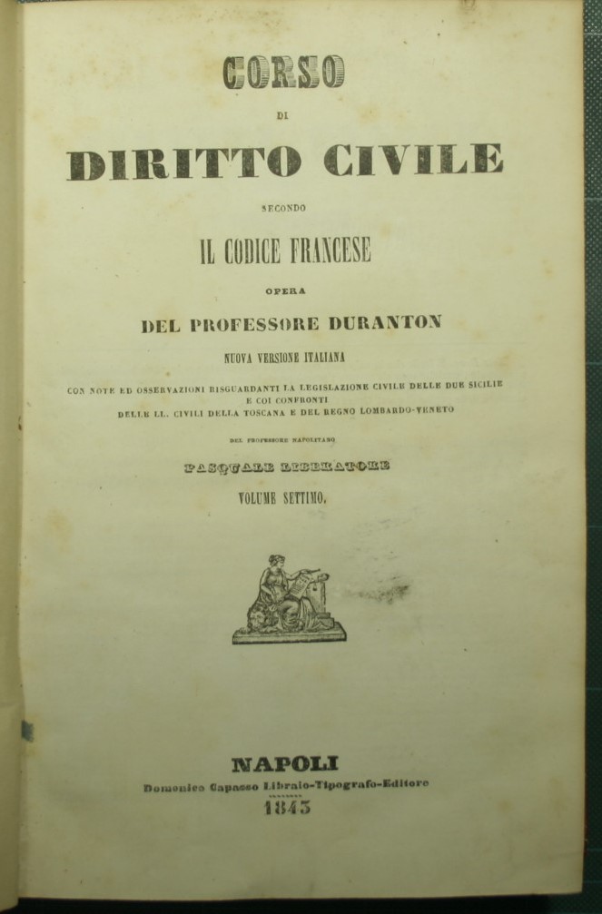 Corso di Diritto civile secondo il Codice francese - Voll. …