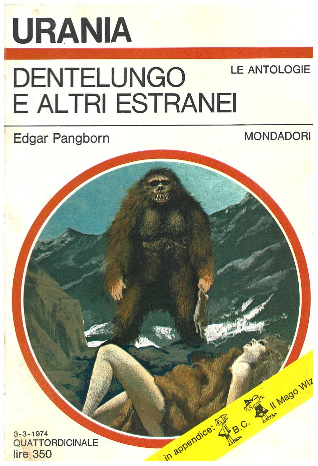 Dentelungo e altri estranei