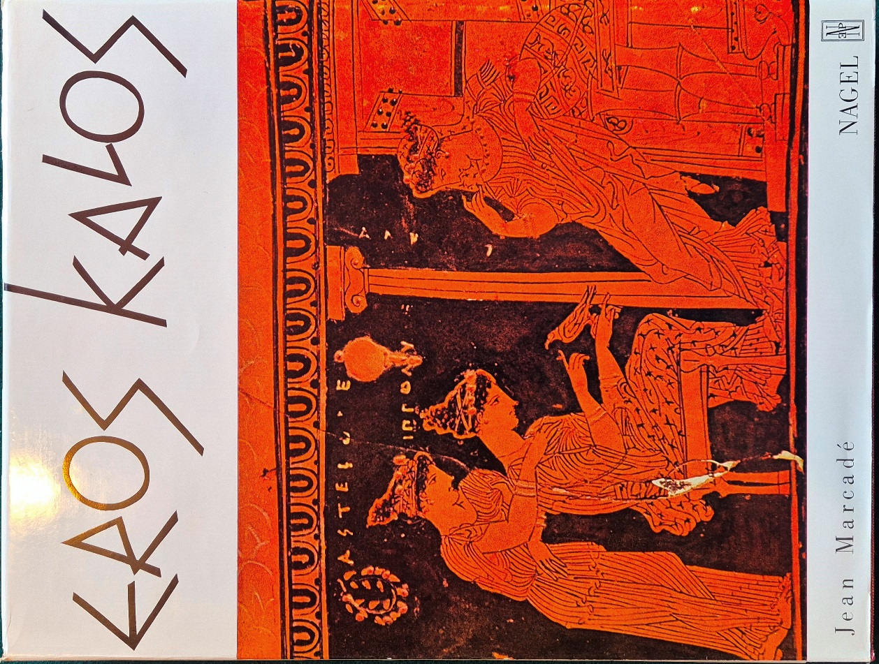 Eros kalos - Essai sur les representations erotiques dans l'art …