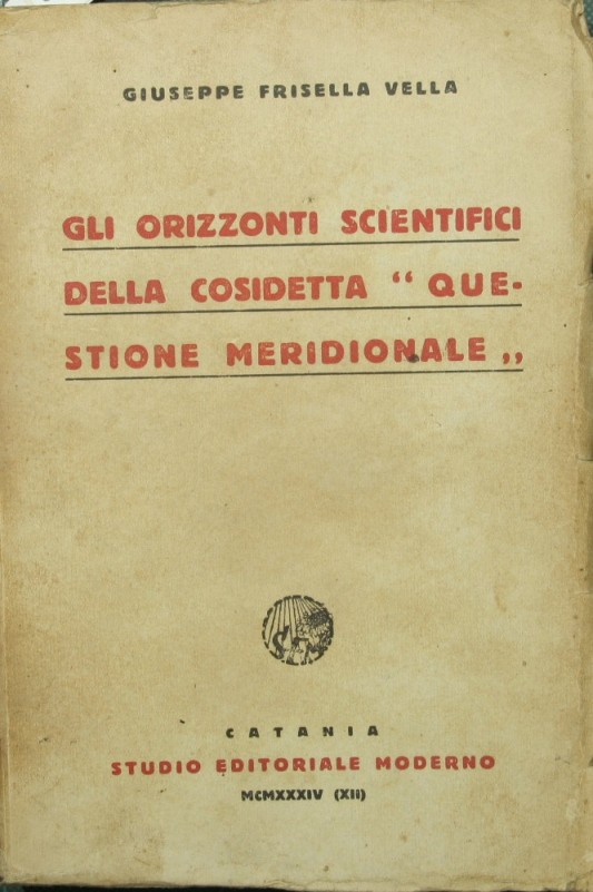 Gli orizzonti scientifici della cosidetta questione meridionale