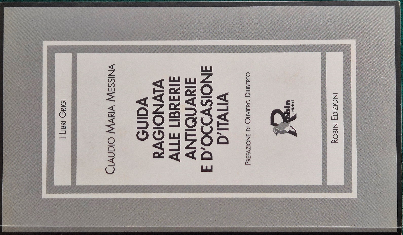 Guida ragionata alle librerie antiquarie e d'occasione d'Italia