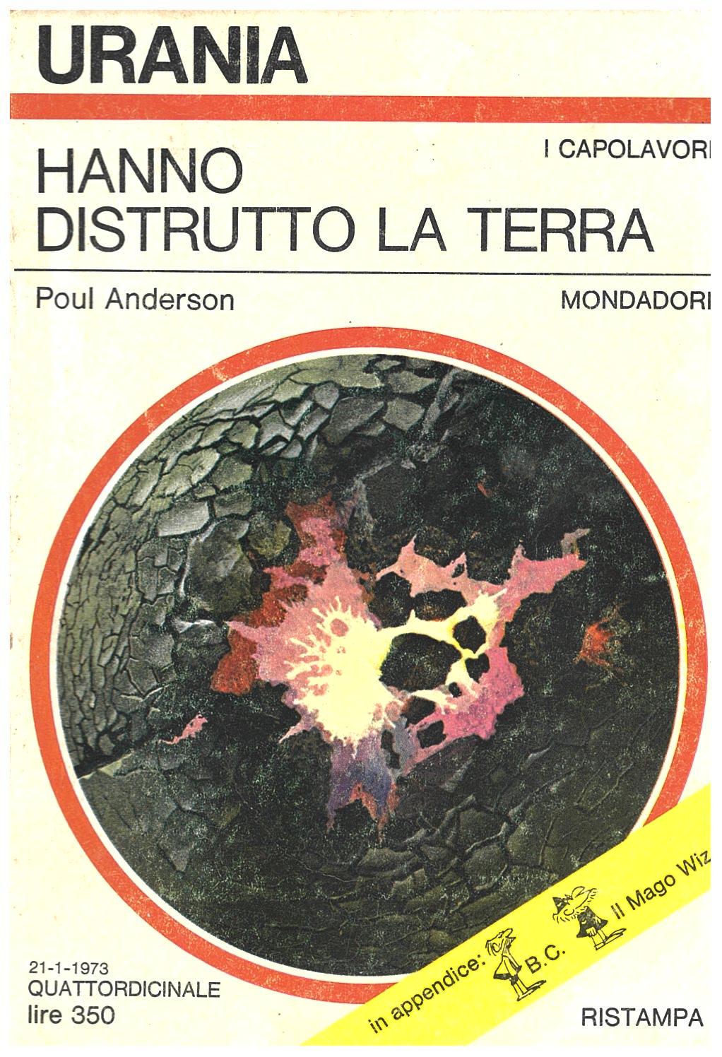 Hanno distrutto la Terra