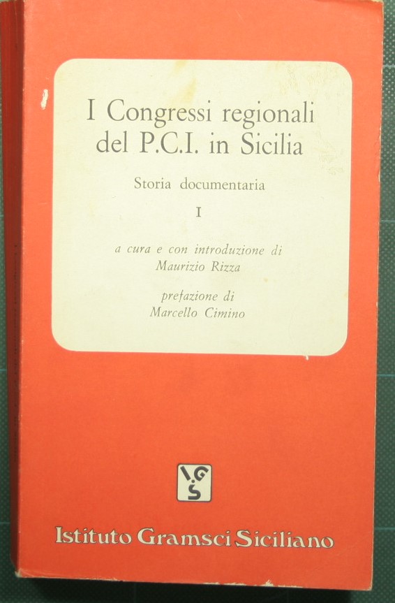 I Congressi regionali del P.C.I. in Sicilia - Storia documentaria …