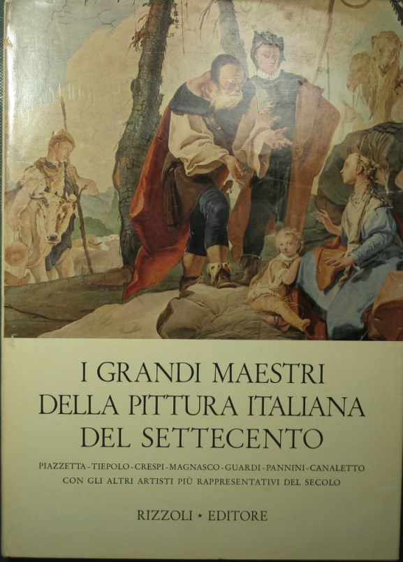 I grandi maestri della pittura italiana del Settecento
