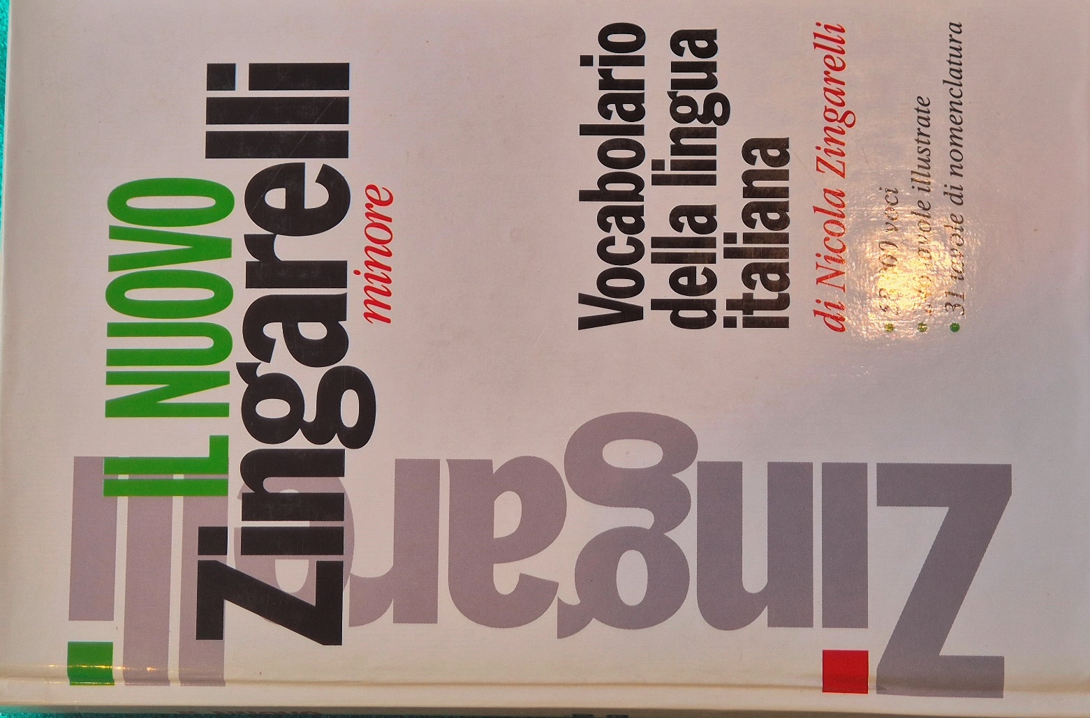 Il nuovo Zingarelli minore - Vocabolario della lingua italiana
