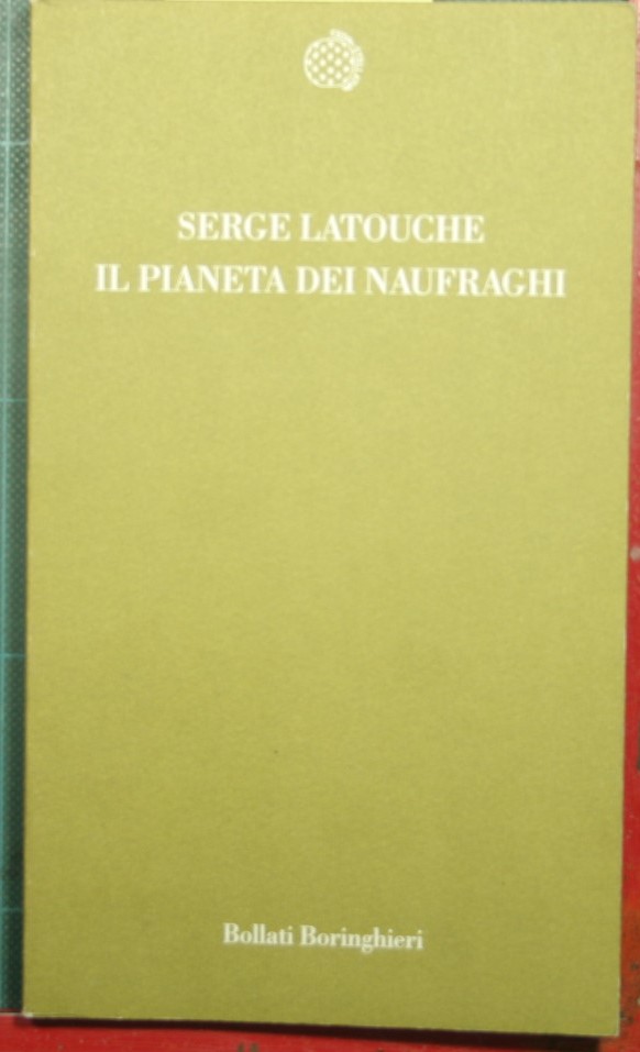 Il pianeta dei naufraghi - Saggio sul doposviluppo