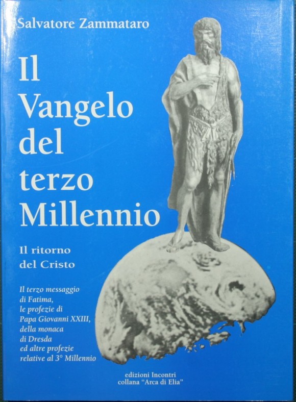 Il Vangelo del terzo Millennio. Il ritorno del Cristo