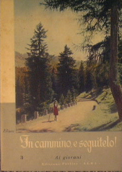 In cammino e seguitelo!