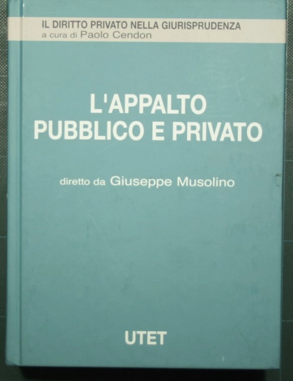 L'appalto pubblico e privato