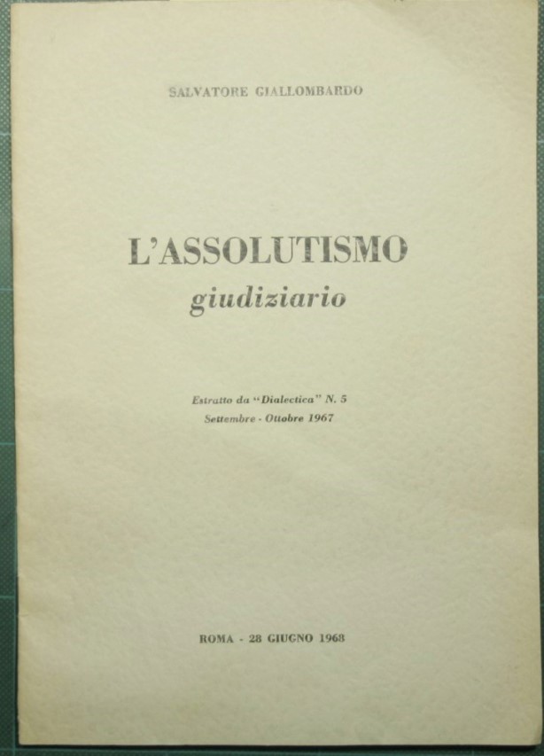 L'assolutismo giudiziario