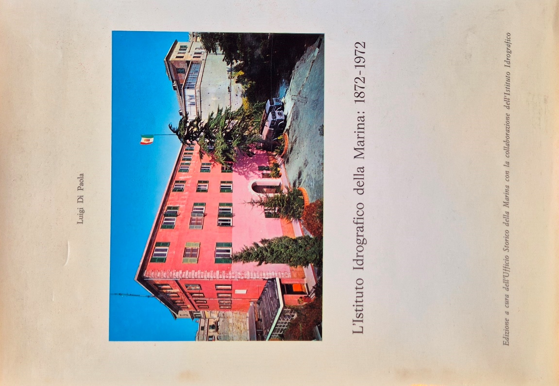 L'Istituto Idrografico della Marina: 1872-1972