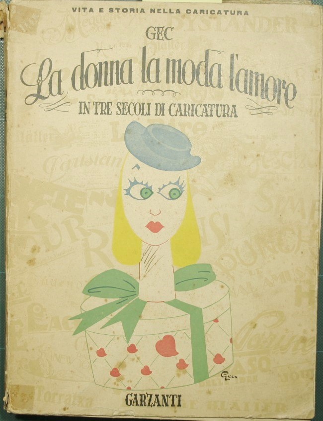 La donna la moda l'amore in tre secoli di caricatura