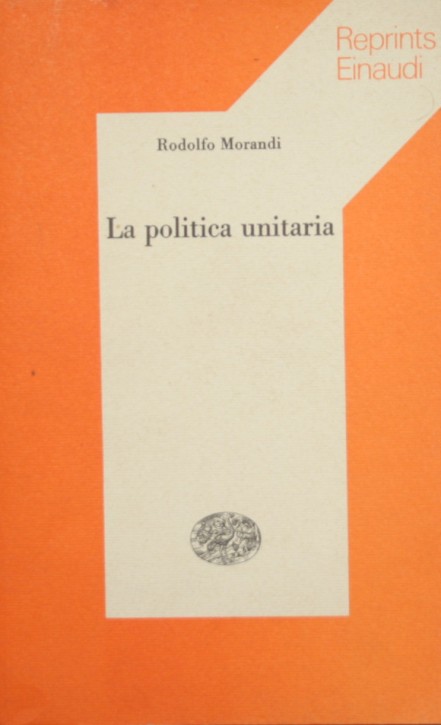 La politica unitaria