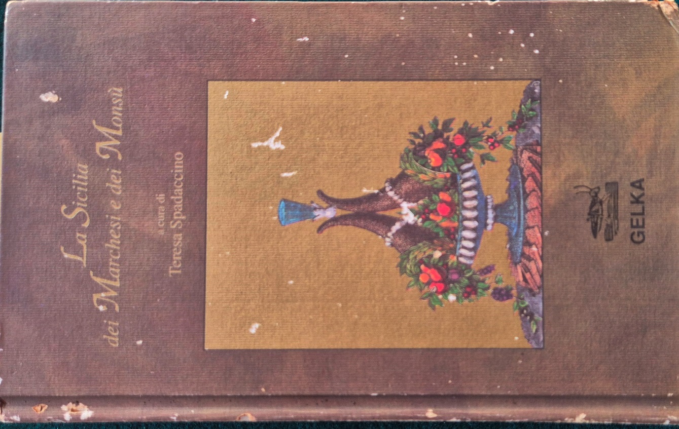 La Sicilia dei Marchesi e dei Monsù