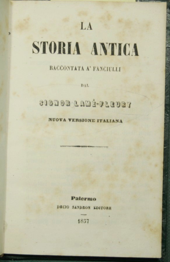 La storia antica raccontata a' fanciulli