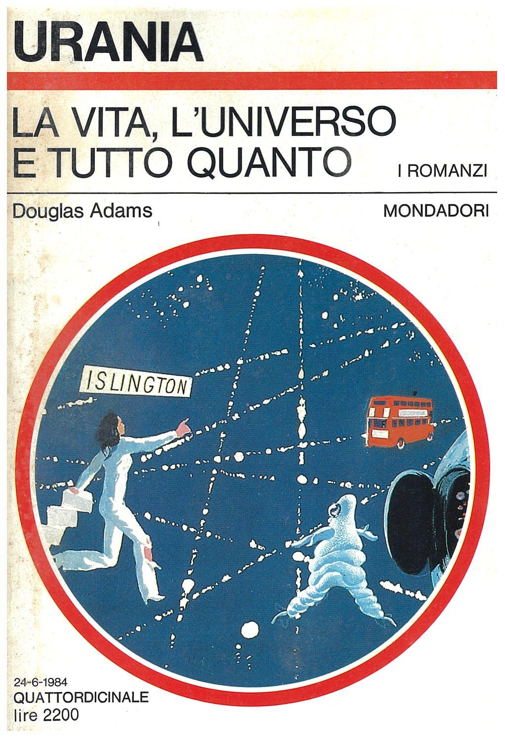 La vita, l'universo e tutto quanto