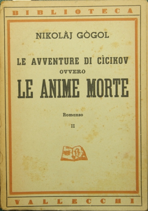 Le avventure di Cicikov ovvero Le anime morte. Vol. II