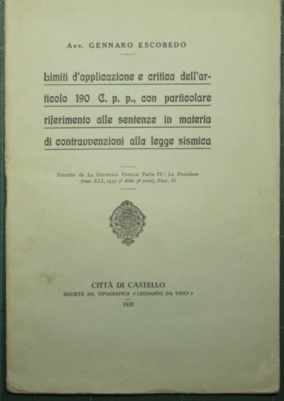 Limiti d'applicazione e critica dell'articolo 190 C. p. p., con …