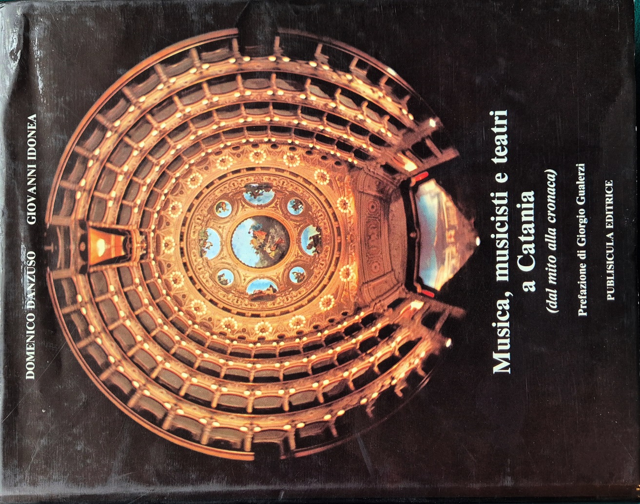 Musica, musicisti e teatri a Catania (dal mito alla cronaca)