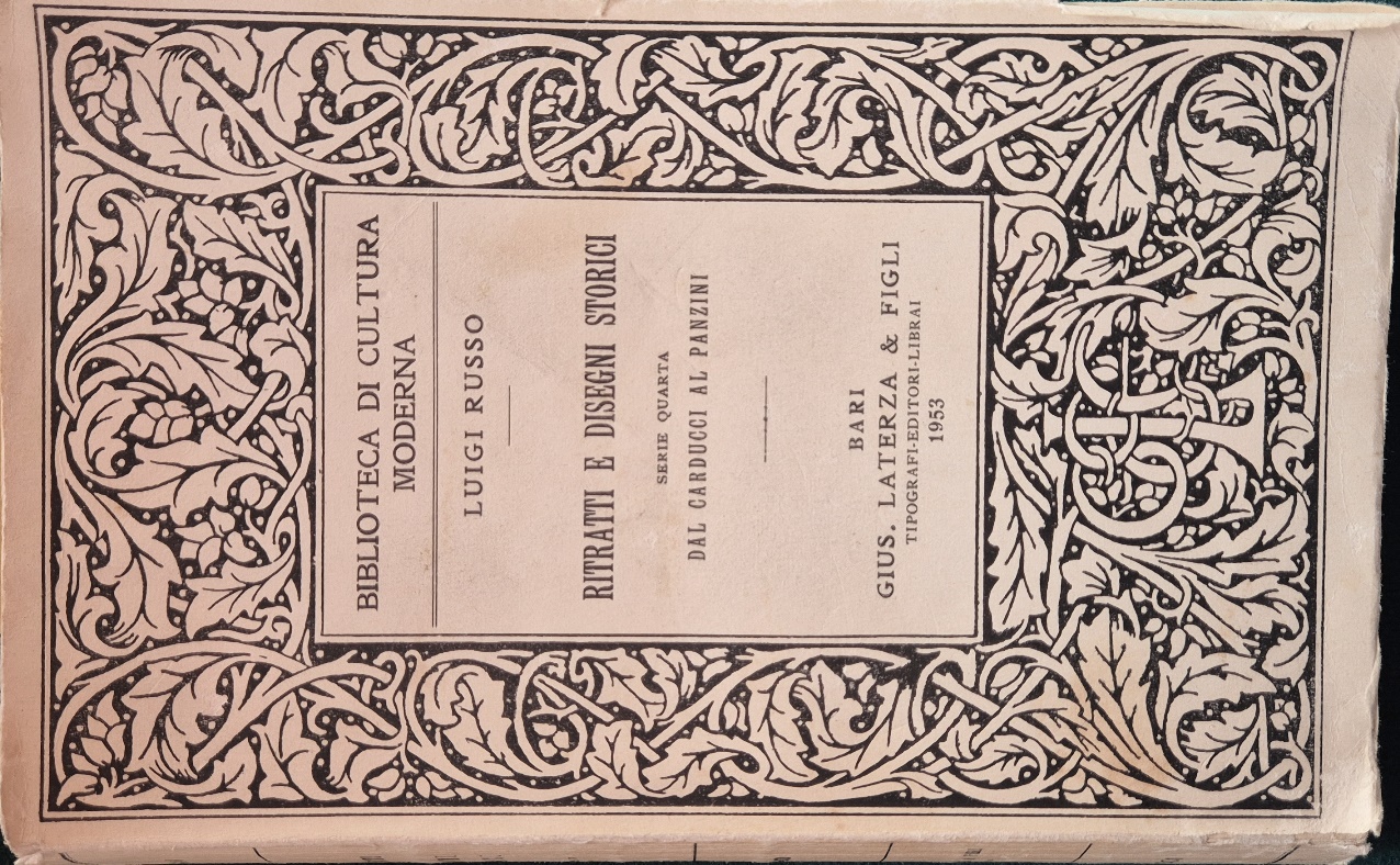 Ritratti e disegni storici - Serie quarta: Dal Carducci al …