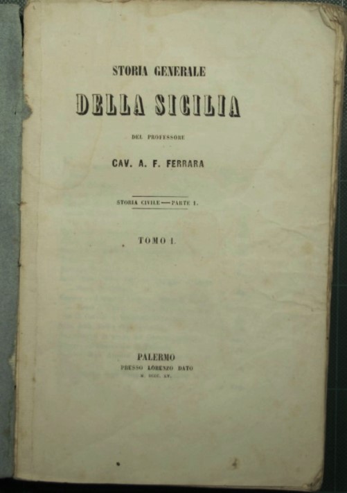 Storia generale della Sicilia del professore Cav. A. F. Ferrara …