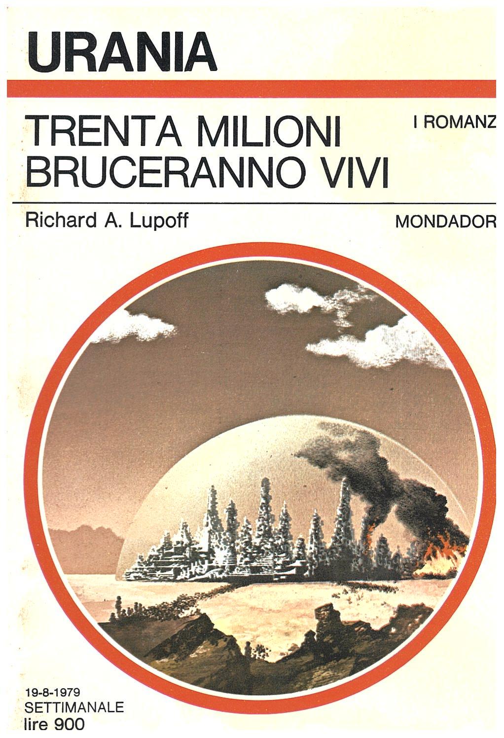 Trenta milioni bruceranno vivi