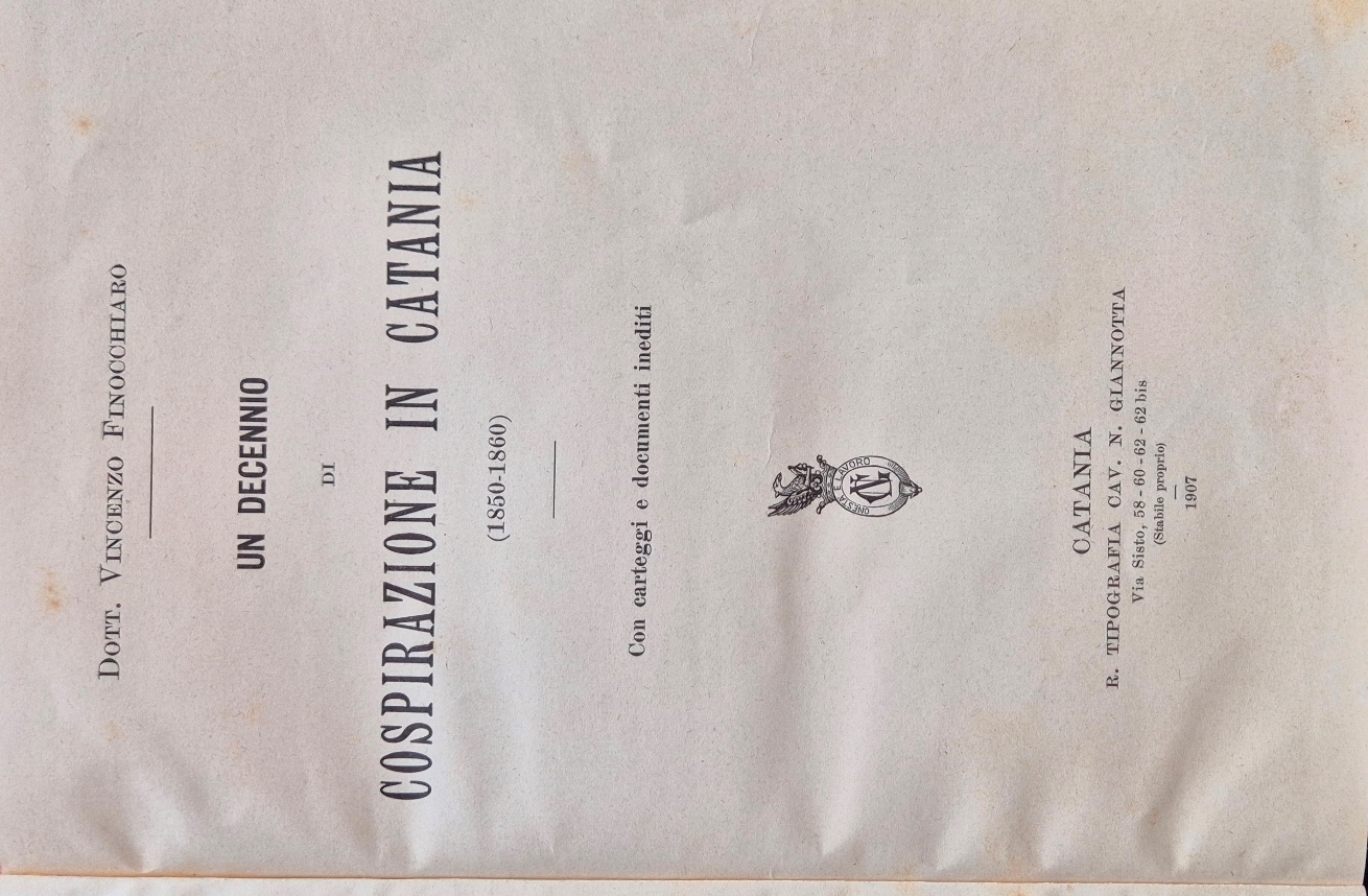 Un decennio di cospirazione in Catania (1850-1860)