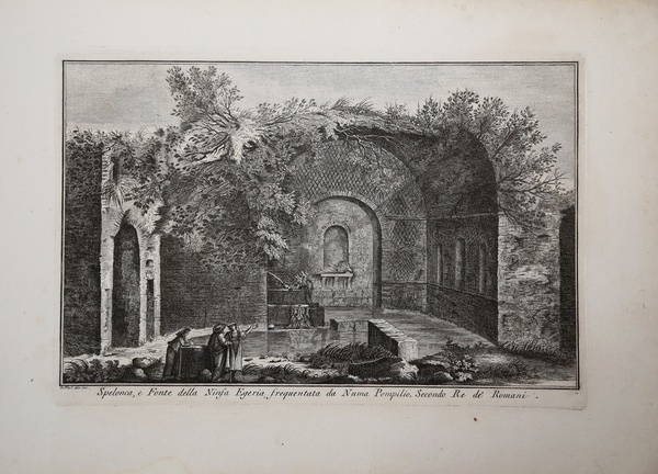 Spelonca, e Fonte della Ninfa Egeria, frequentata da Numa Pompilio, …