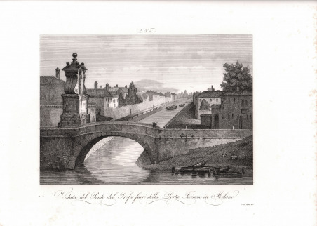 Veduta del Ponte del Trofeo fuori della Porta Ticinese in …