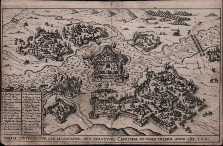 Wahre Contrafactur der Belegerunt, Der Voestung Canischa, In Nider Ungern.