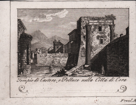 Tempio di Castore, e Polluce nella Città di Cora