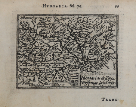 Hungariae desciptio Wolfango Lasio descr(iptio)