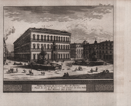 Palais Farnese du Sereniss. Duc de Parma