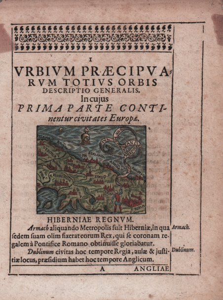 Urbium Praecipuarum Totius Orbis Descriptio Generalis. Incujus Prima Parte Continentur …