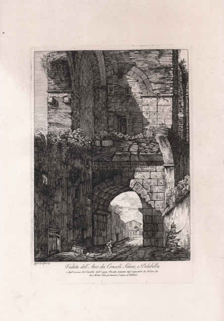 Veduta dell'Arco dei Consoli Silano, e Dolabella e degli avanzi …