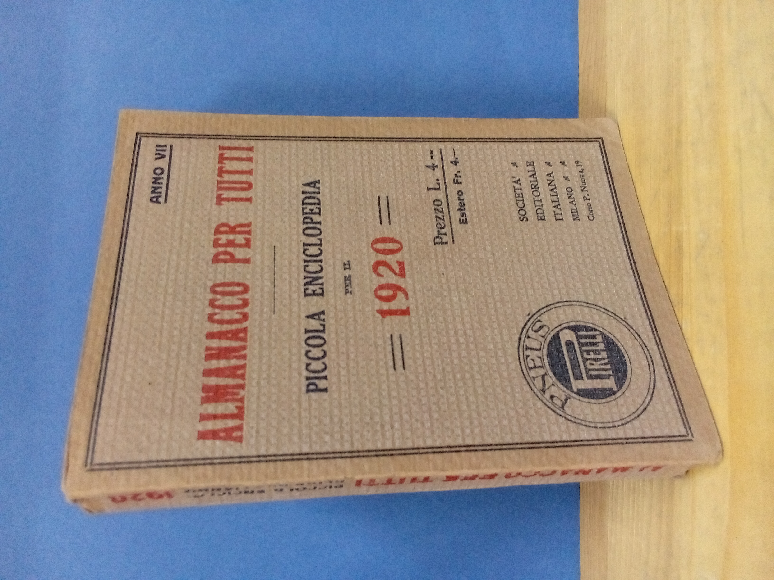 Almanacco per tutti. Piccola enciclopedia per il 1920. Anno VII.