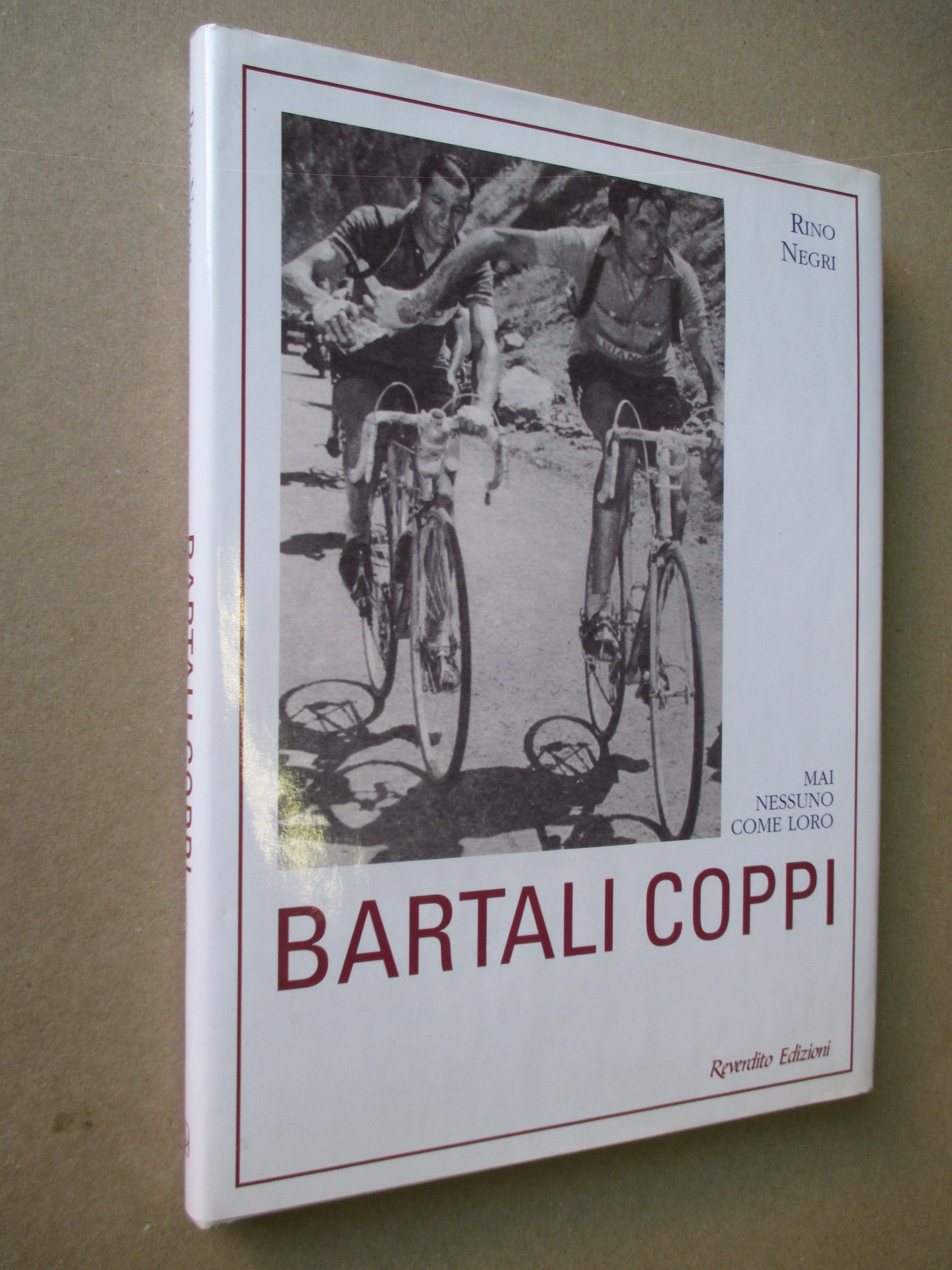 Bartali Coppi. Mai nessuno come loro.