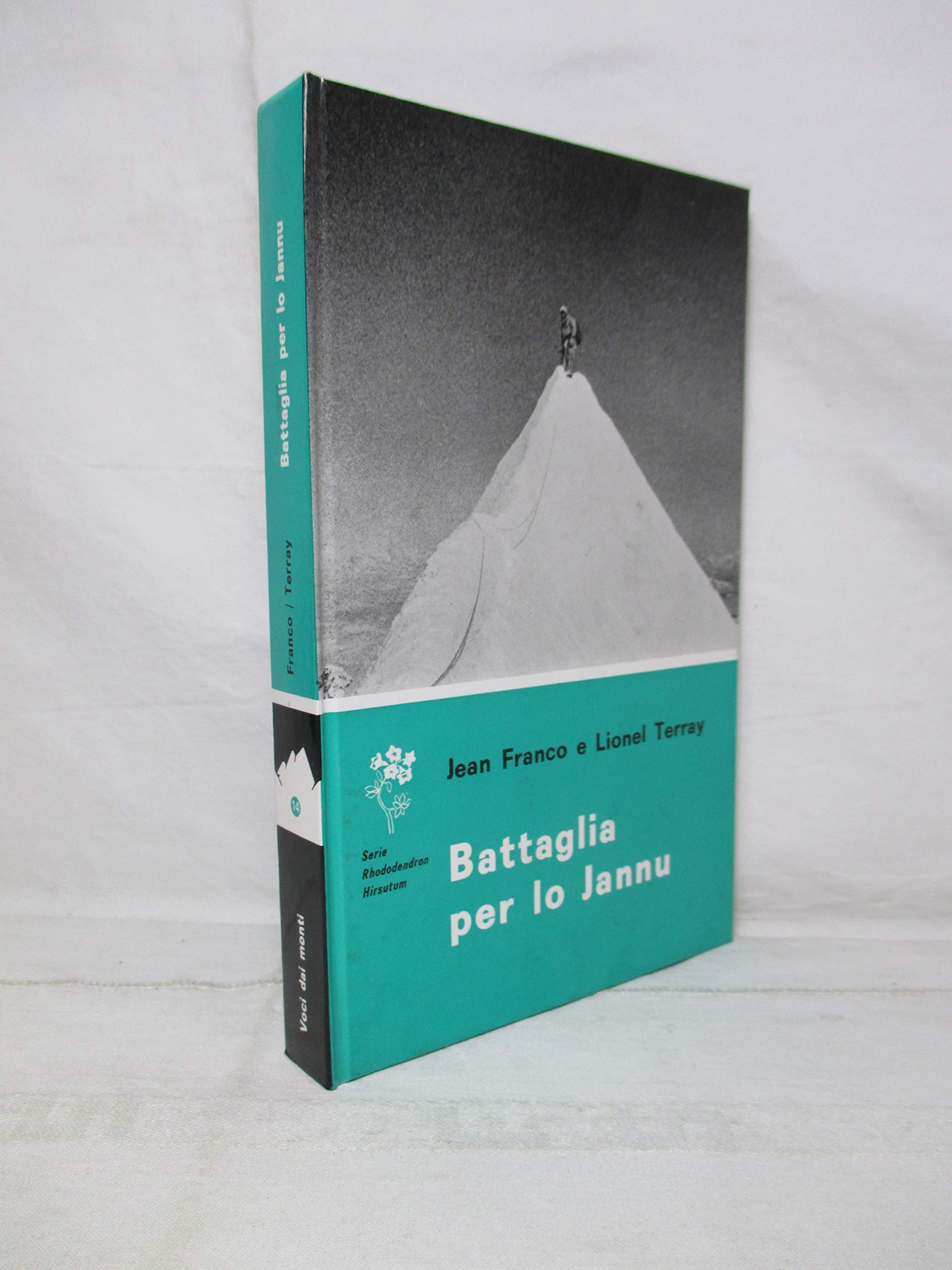 Battaglia per lo Jannu.