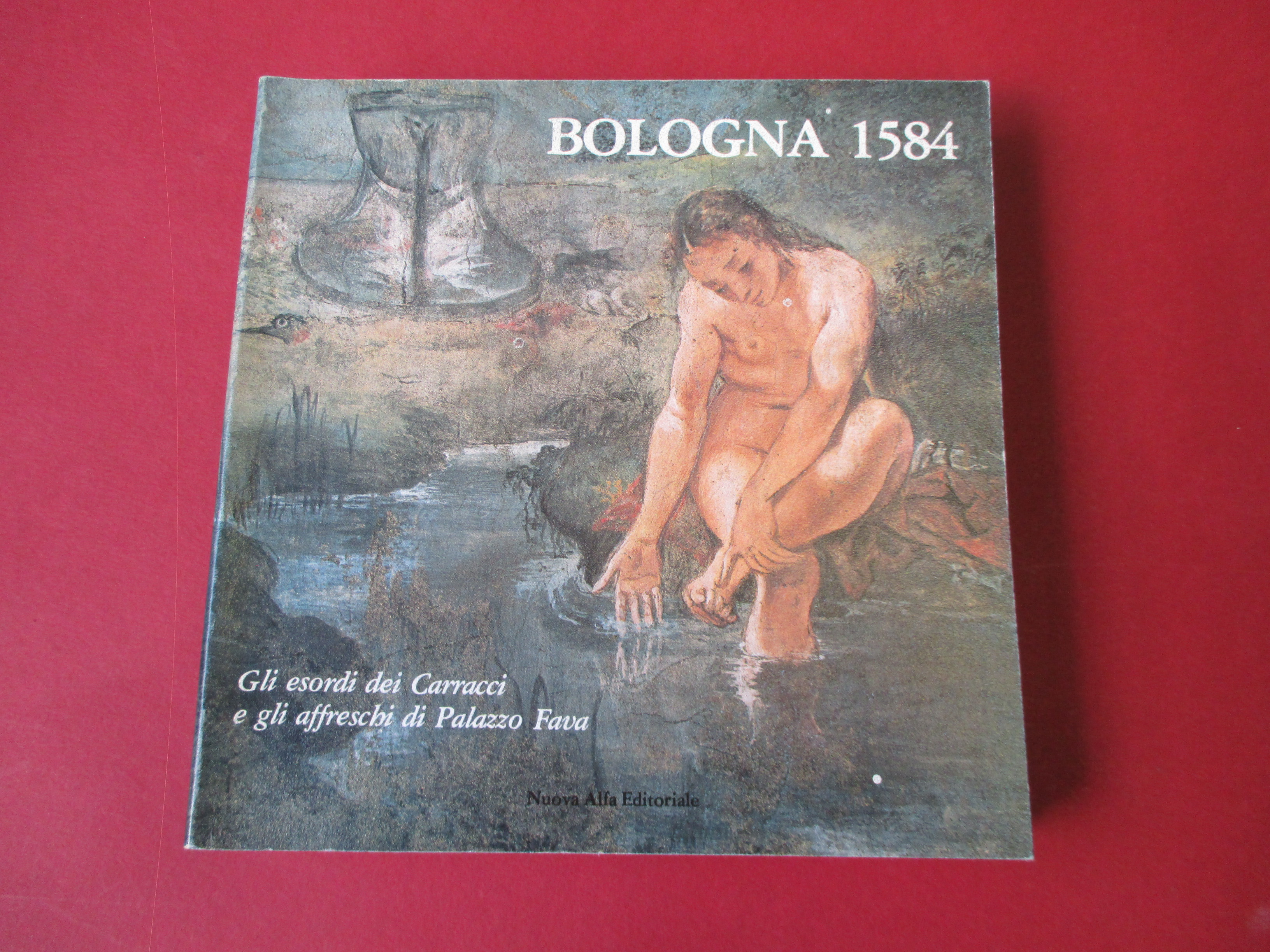 Bologna 1584. Gli esordi dei Carracci e gli affreschi di …