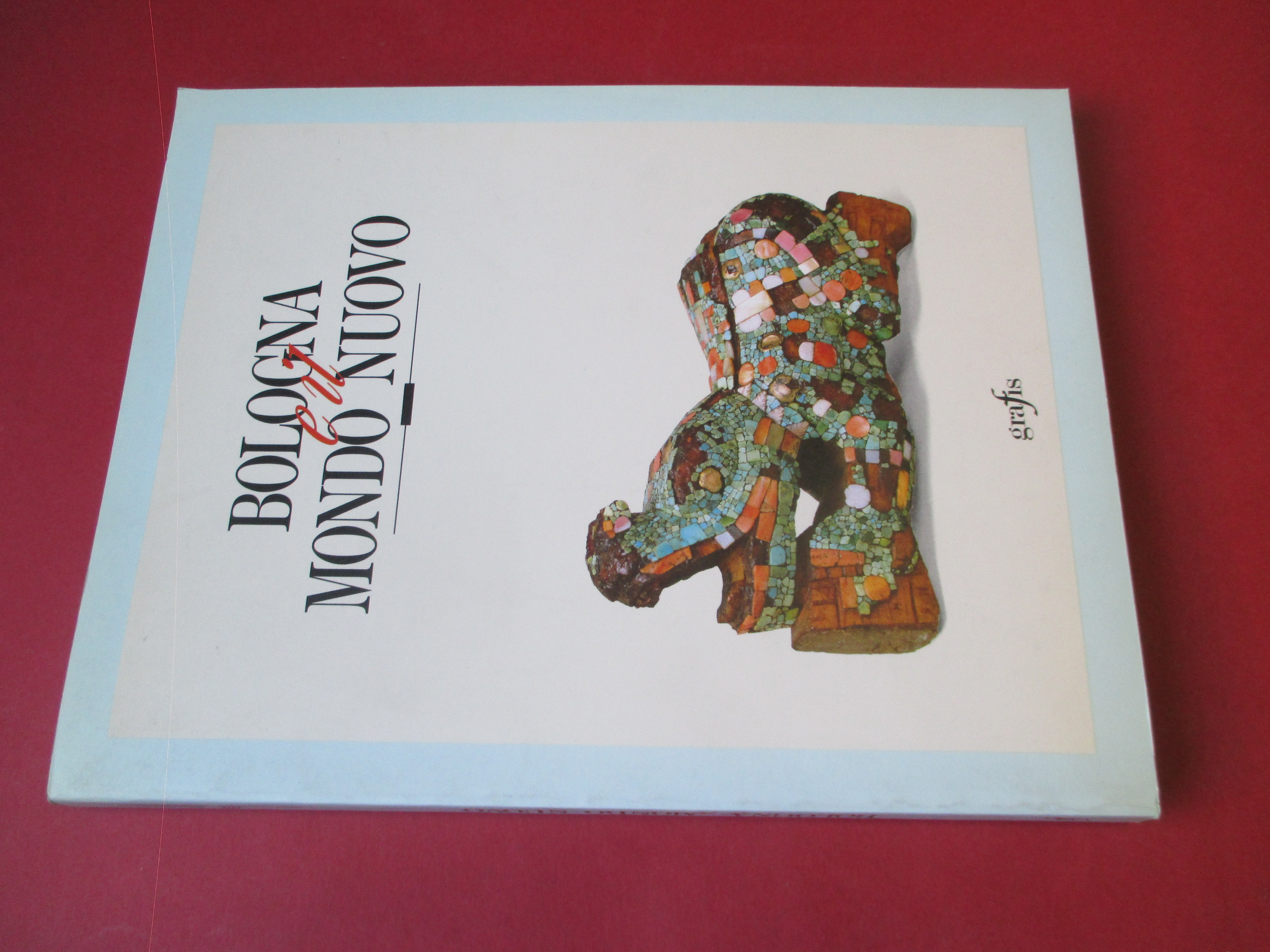 Bologna e il Mondo Nuovo.