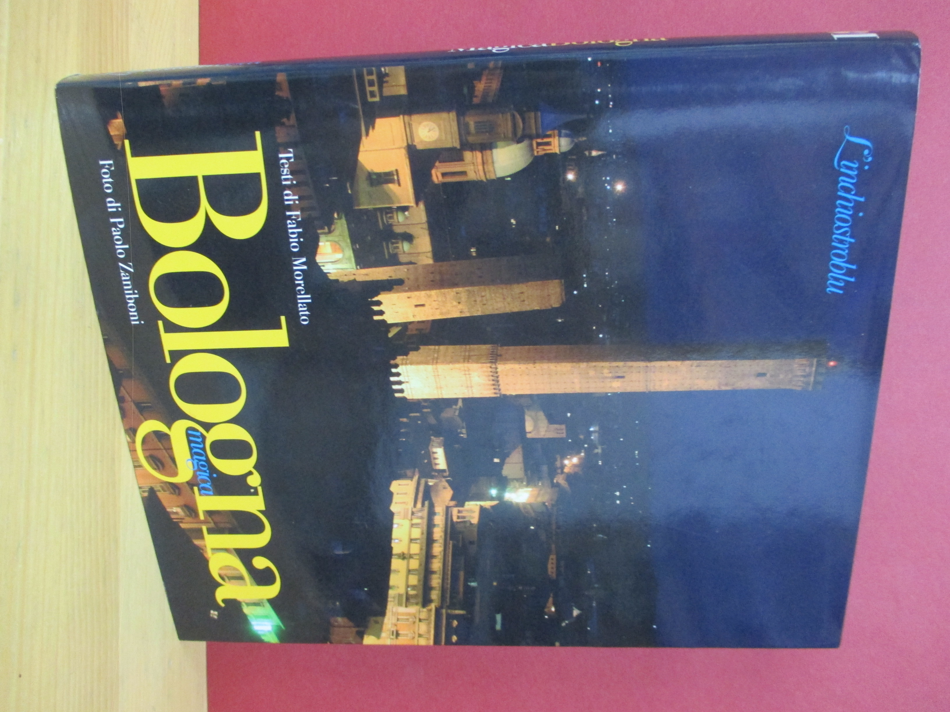 Bologna magica. Per scoprire una città da sogno.