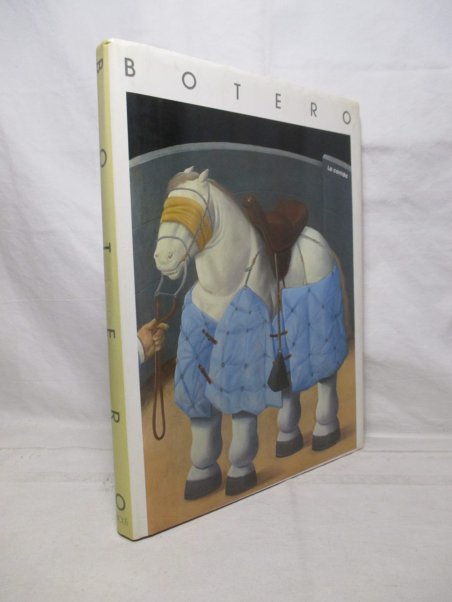 Botero. La corrida. Oli, acquerelli, disegni.