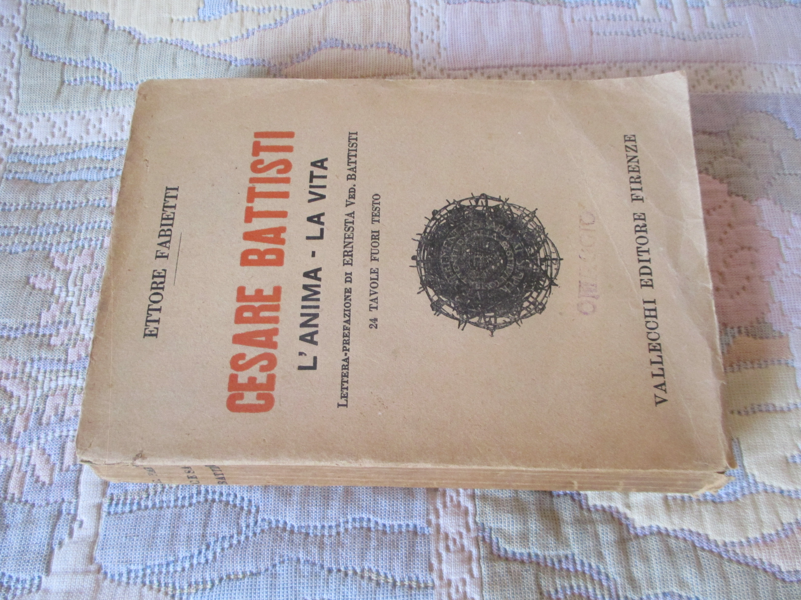 Cesare Battisti. L'anima – La vita. Lettera prefazione di Ernesta …