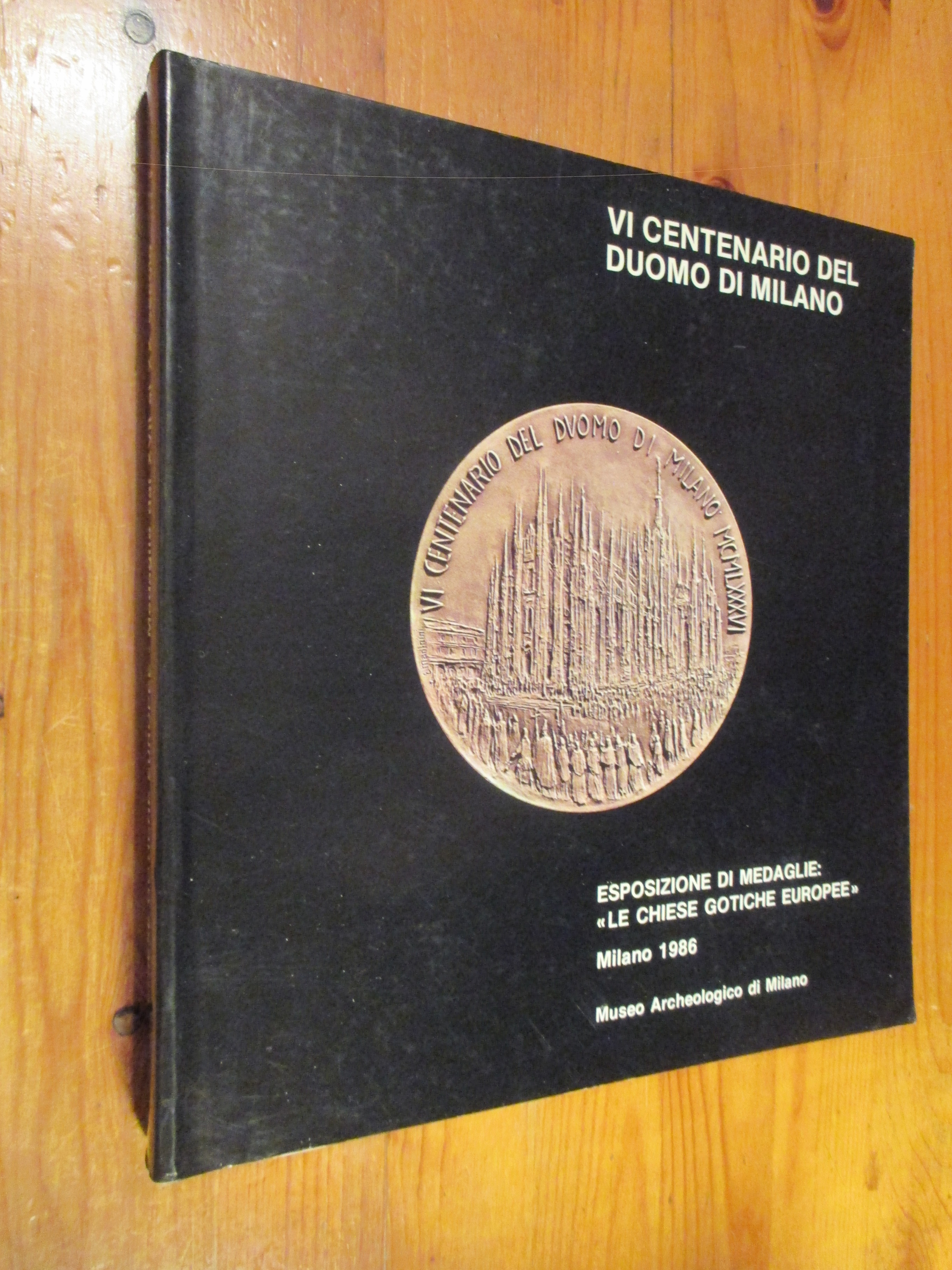 Chiese gotiche europee. Medaglie dal XVII al XX secolo. VI …
