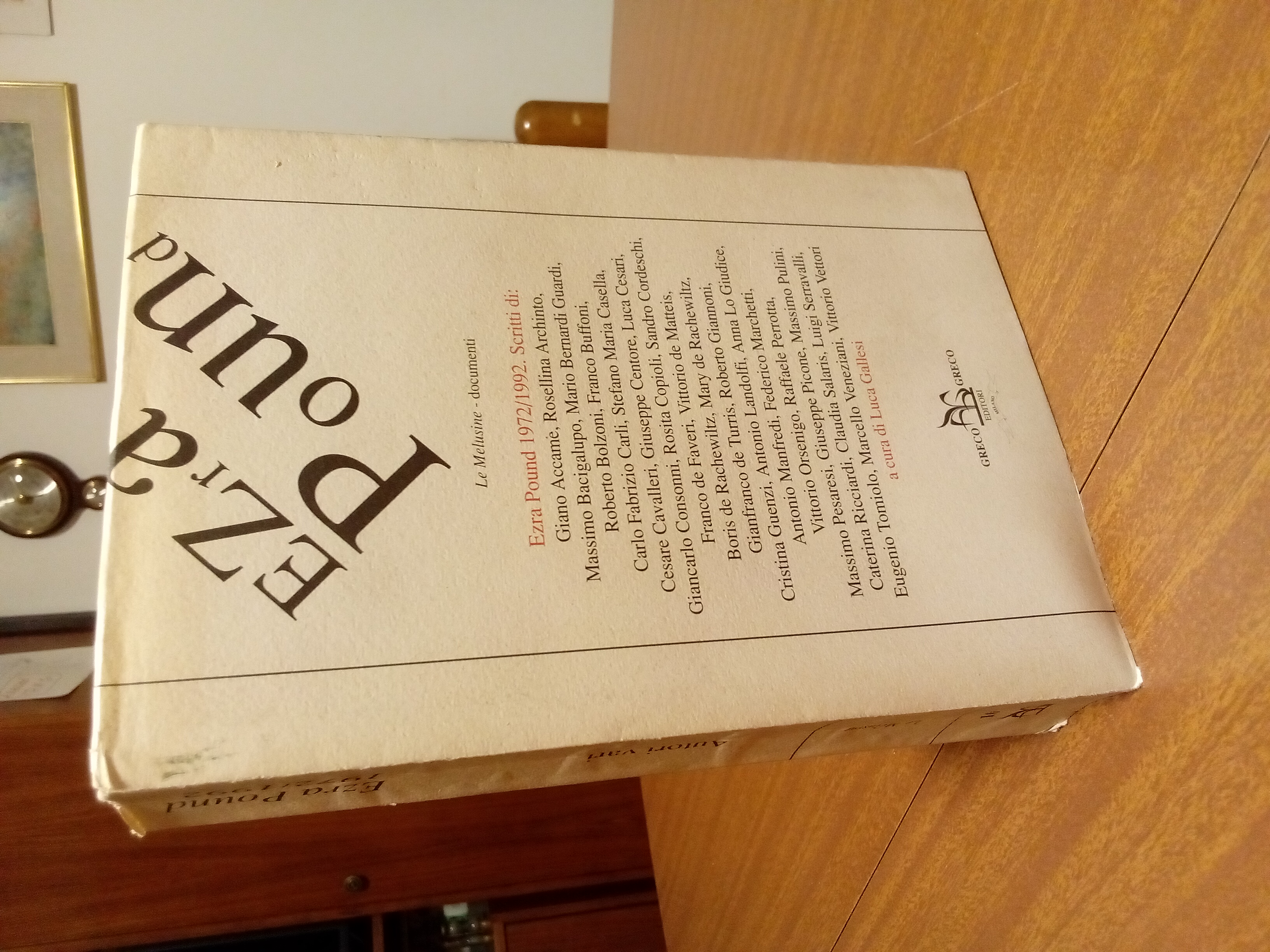 Ezra Pound 1972 -1992. A cura di Luca Gallesi.