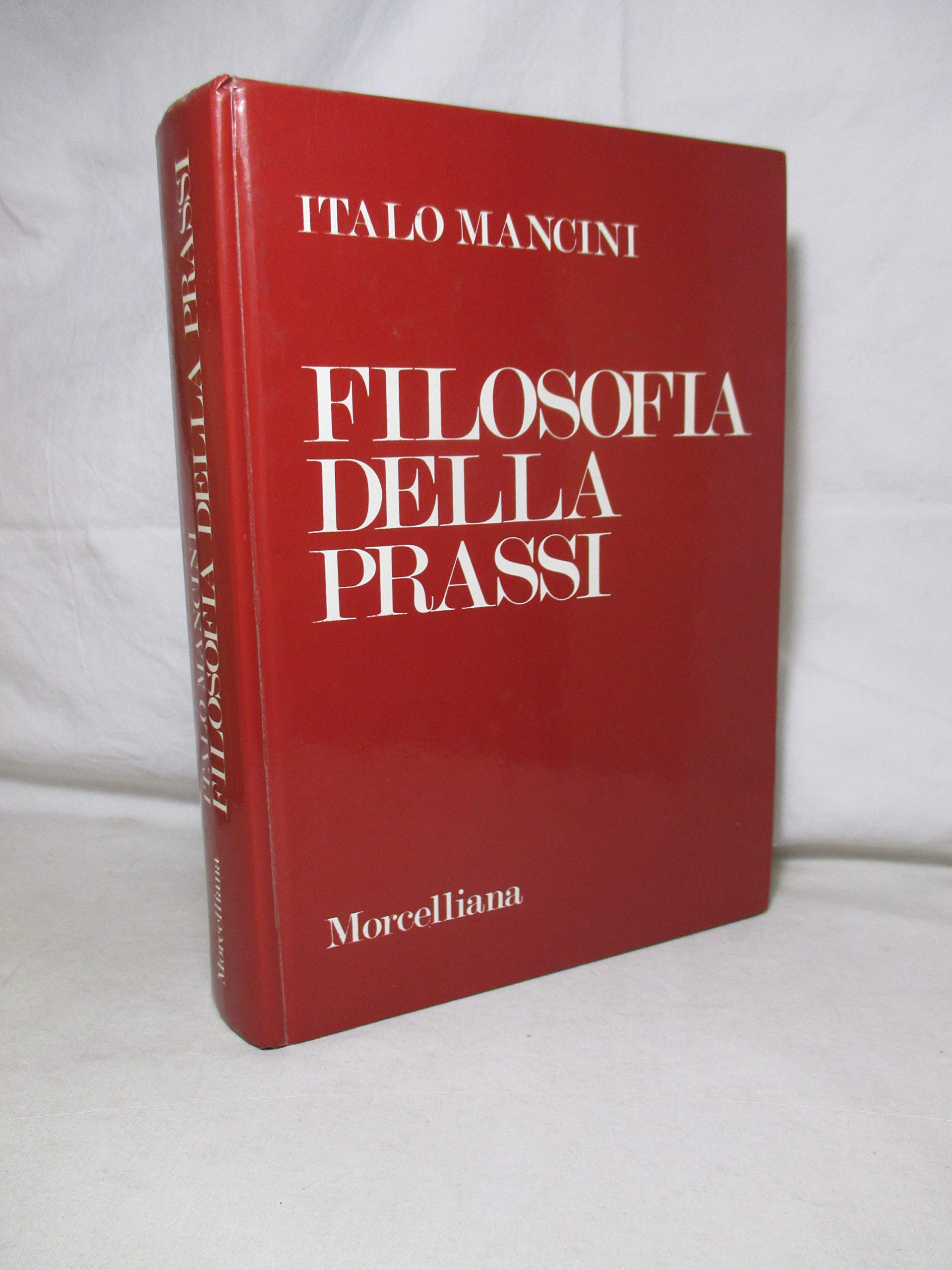 Filosofia della prassi.