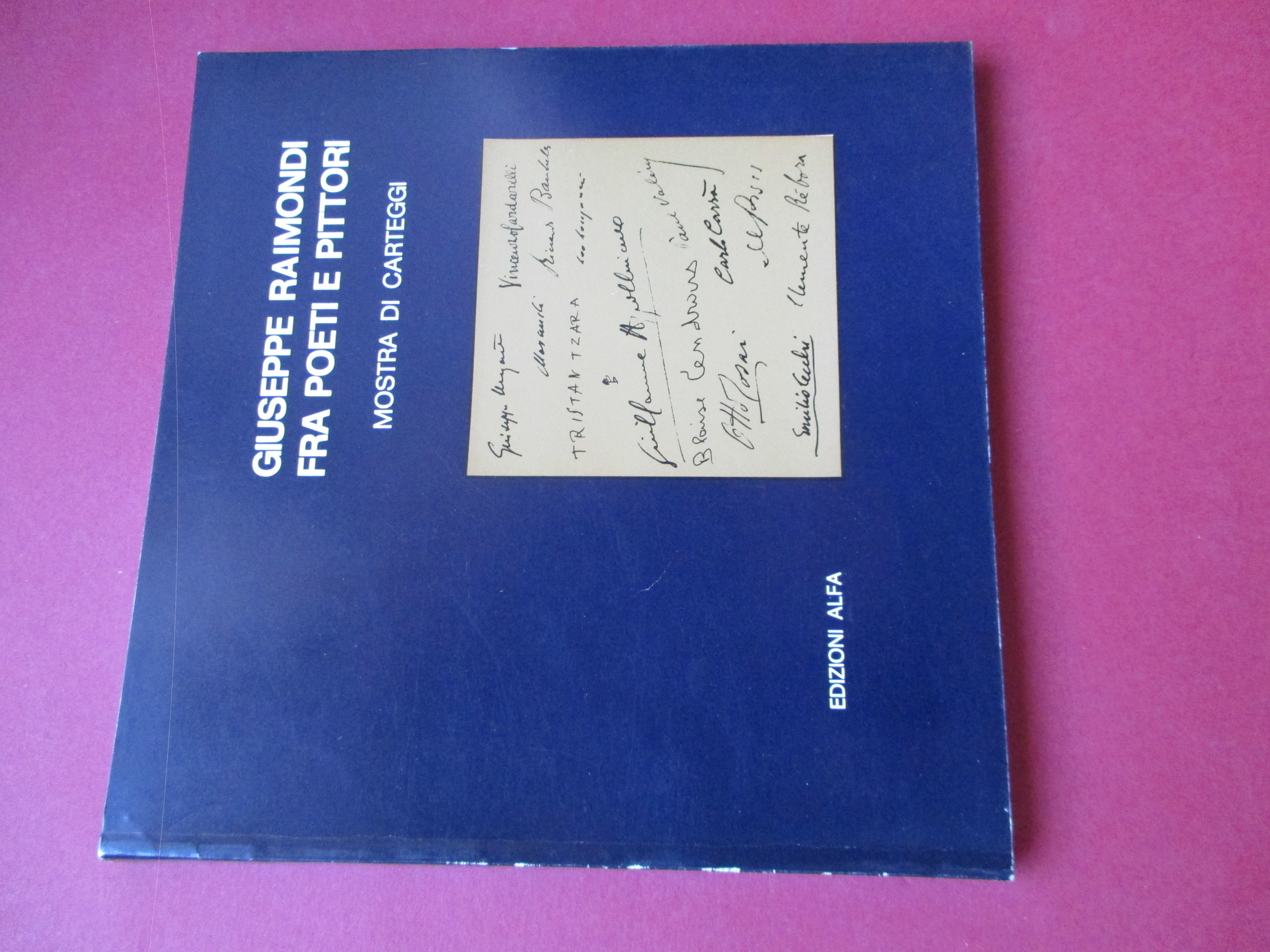 Giuseppe Raimondi fra poeti e pittori. Mostra di carteggi.