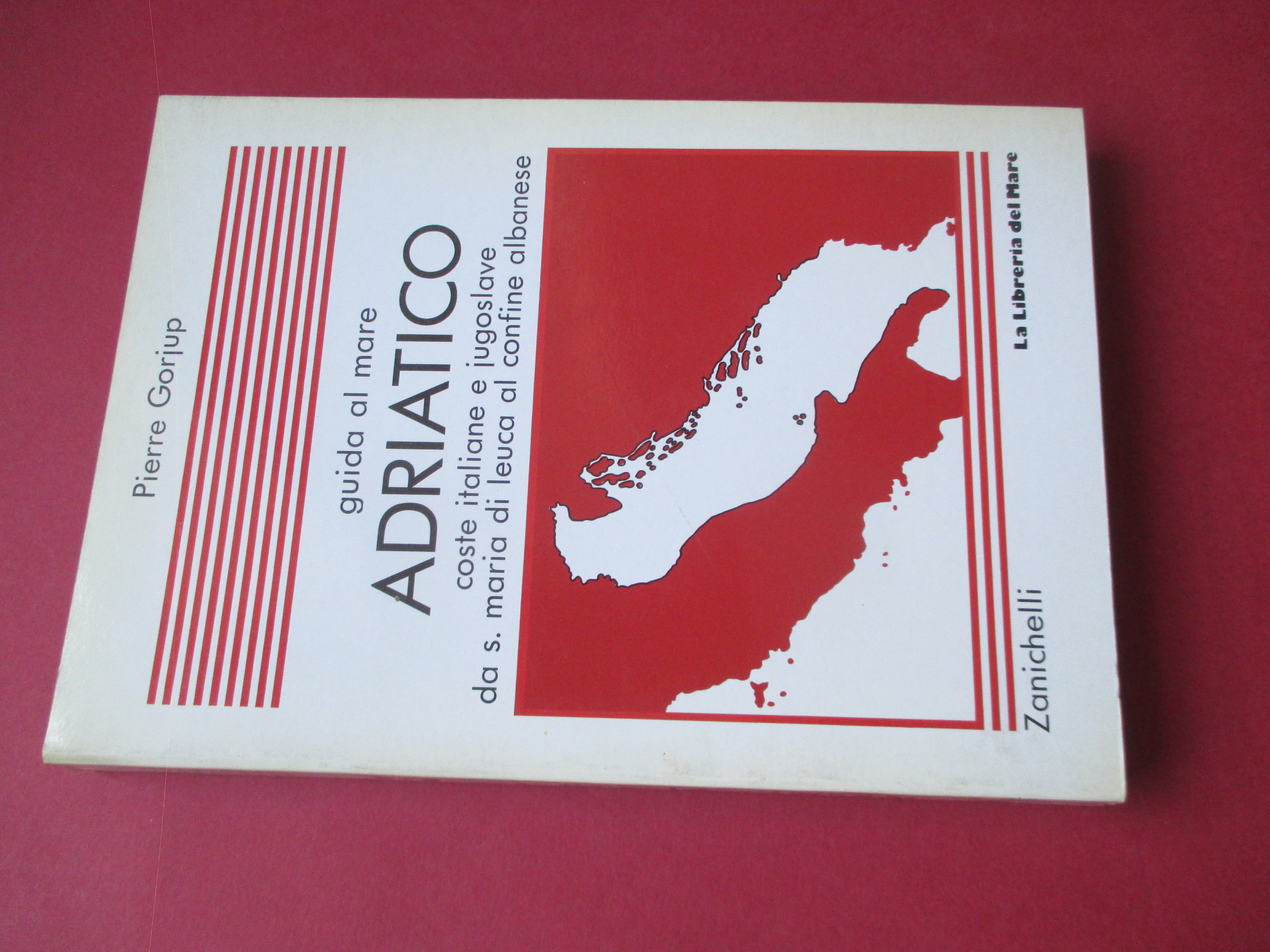 Guida al Mare Adriatico. Coste italiane e jugoslave da S. …