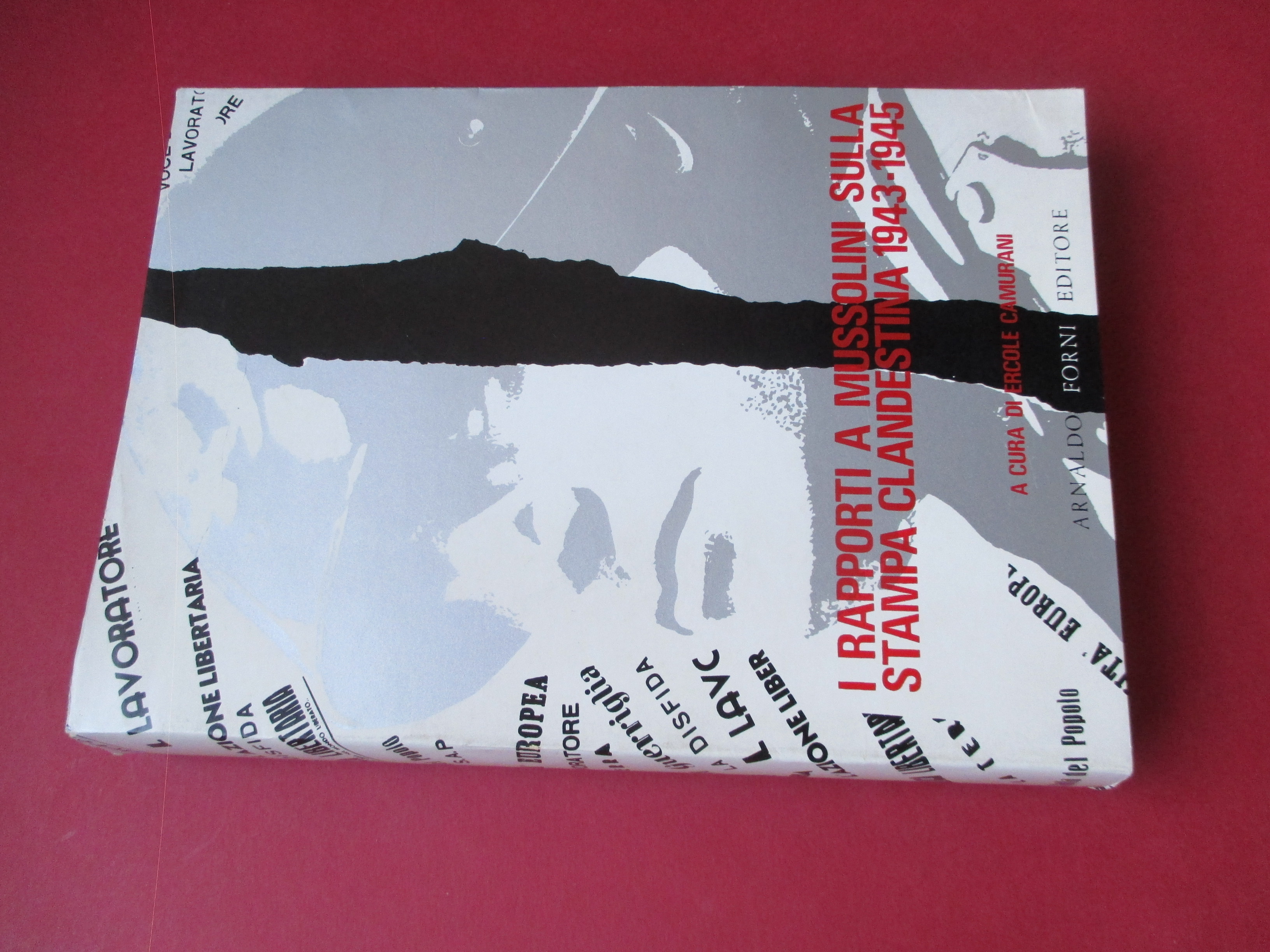 I rapporti a Mussolini sulla stampa clandestina ( 1943 – …